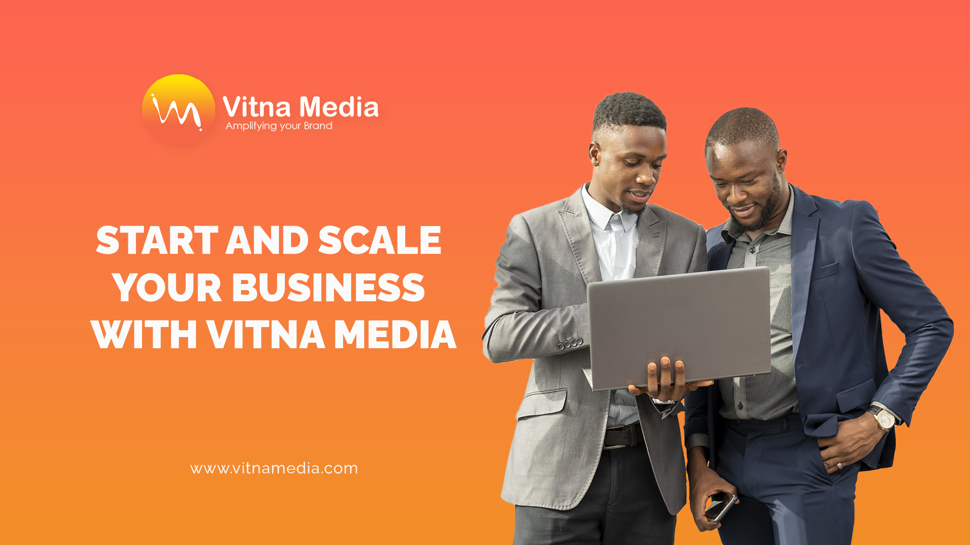 Start and Scale Your Business with Vitna Media