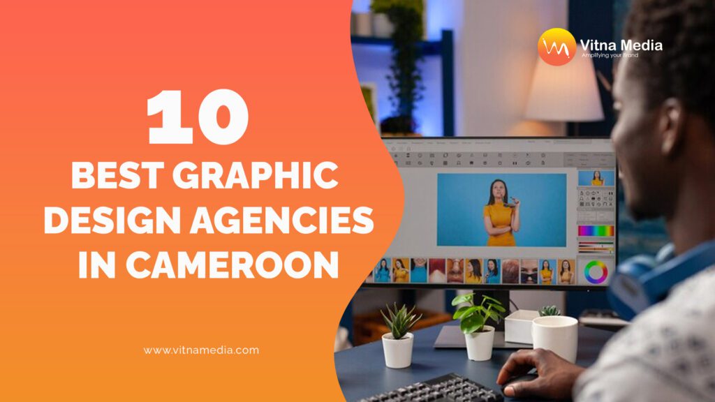 10 Best Graphic Design Agencies in Cameroon